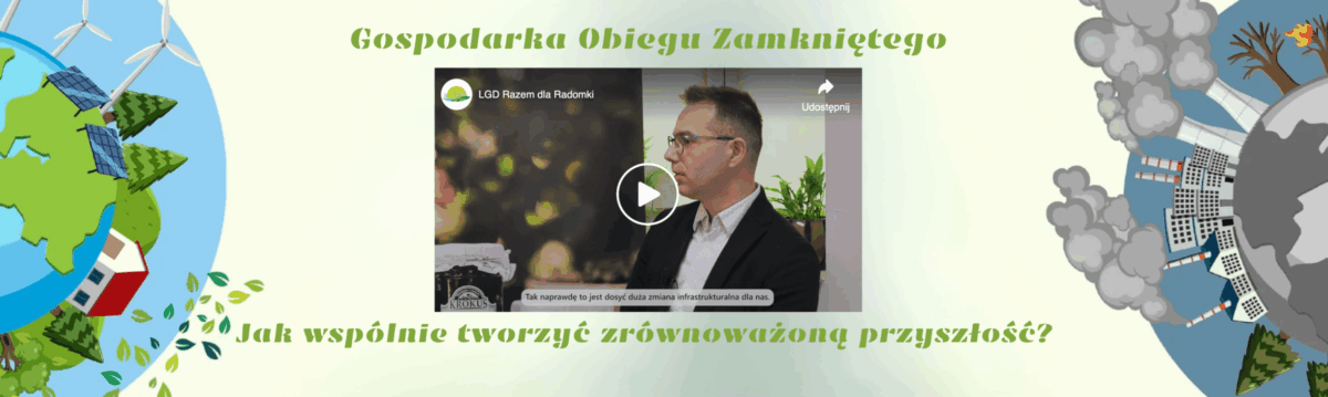Gospodarka Obiegu Zamkniętego Jak współnie tworzyć zrównoważoną przyszłość